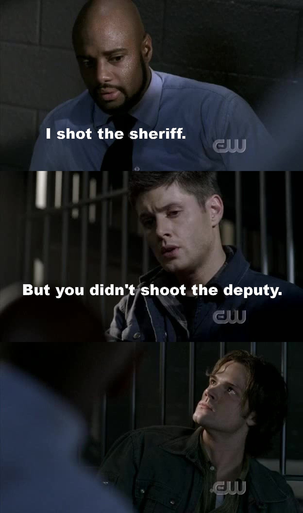 As soon as he said I shot the sheriff I knew what Dean was going to say and he did not disappoint. Neither did Sam. He has the best facial expressions to show how he feels toward his brother. It's no wonder I love this show.????