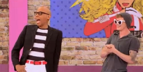 RUPAUL....
GIRL....