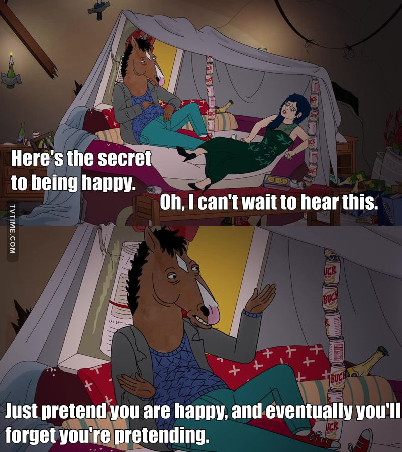 Wise words from Bojack.