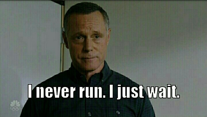 Hank Voight: man of the year. 😎