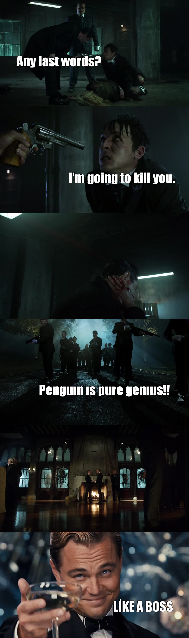 I'm completely in love with this show. And Penguin. 😍💃👀