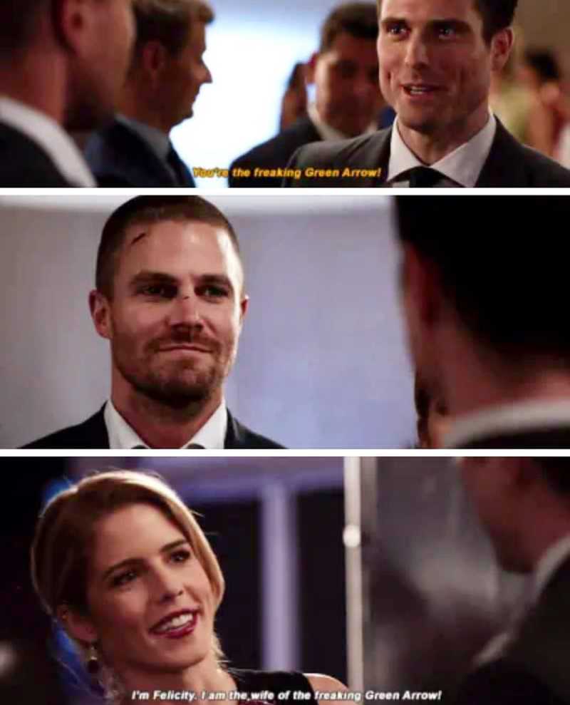 “I’m Felicity. I’m the wife of the freaking Green Arrow.” BEST INTRODUCTION EVER